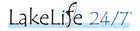 LakeLife 24/7®
